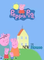 Peppa Pig: The New House