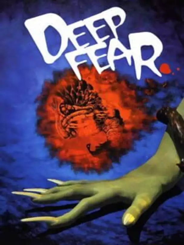 Deep Fear