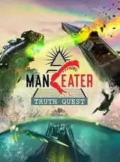 Maneater: Truth Quest