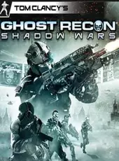 Tom Clancy's Ghost Recon: Shadow Wars