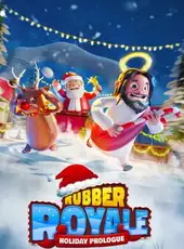 Rubber Royale: Holiday Prologue