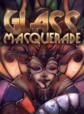 Glass Masquerade: Origins