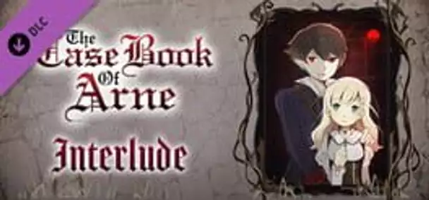 The Case Book of Arne: Interlude