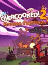 Overcooked! 2: Spring Festival