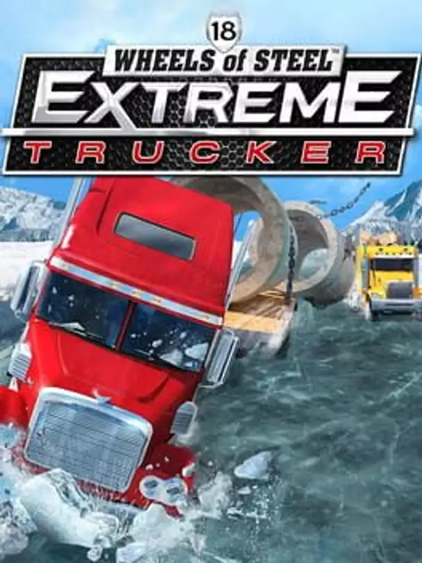 18 Wheels of Steel: Extreme Trucker