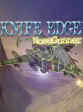 Knife Edge: Nose Gunner