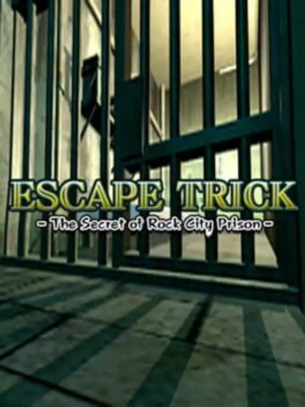 Escape Trick: The Secret of Rock City Prison