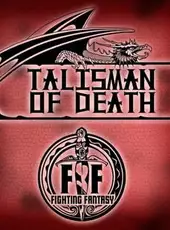 Fighting Fantasy: The Talisman of Death