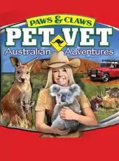 Paws & Claws Pet Vet: Australian Adventures