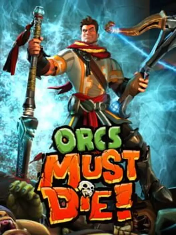 Orcs Must Die!