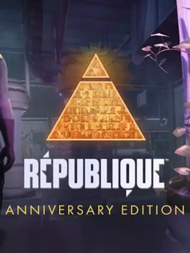 Republique: Anniversary Edition