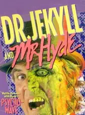 Dr. Jekyll and Mr. Hyde