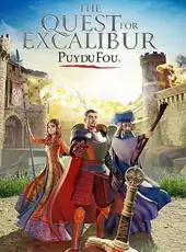 The Quest for Excalibur: Puy du Fou