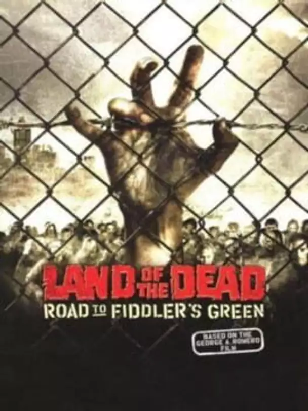 Land of the Dead: Road to Fiddler's Green