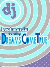 Beatmania Featuring: Dreams Come True