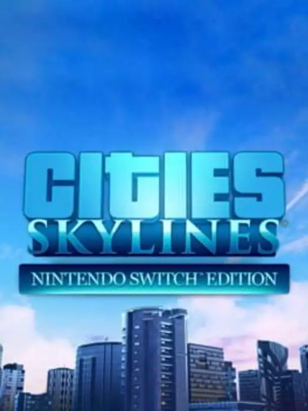 Cities: Skylines - Nintendo Switch Edition