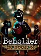 Beholder: Conductor