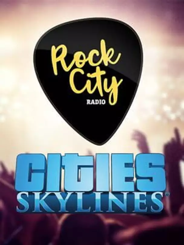 Cities: Skylines - Rock City Radio