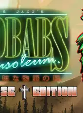 Baobabs Mausoleum: Grindhouse Edition