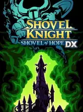 Shovel Knight: Shovel of Hope DX