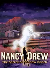 Nancy Drew: The Secret of Shadow Ranch