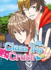 Class Trip Crush