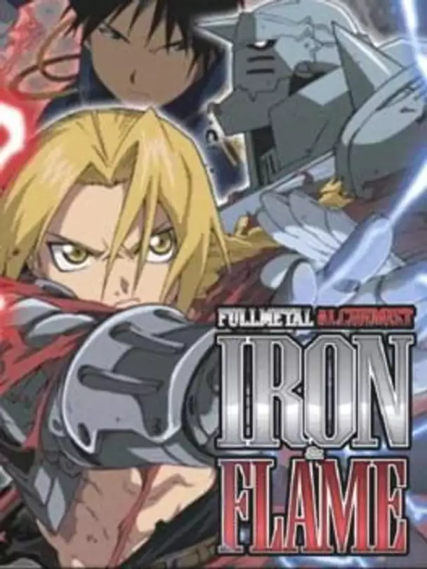 Fullmetal Alchemist: Iron & Flame