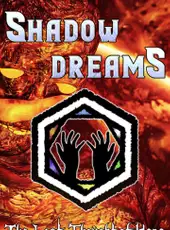 Shadow Dreams: The Last Thought of Hope