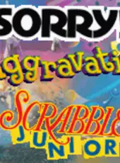 Sorry! / Aggravation / Scrabble Junior