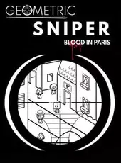 Geometric Sniper: Blood in Paris