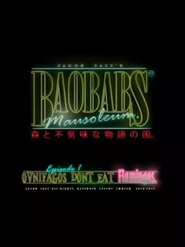 Baobabs Mausoleum Ep. 1: Ovnifagos Don't Eat Flamingos