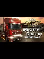 Euro Truck Simulator 2: Mighty Griffin Tuning Pack