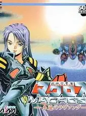 Choujikuu Yousai Macross: Eien no Love Song