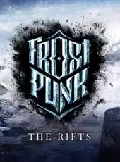 Frostpunk: The Rifts