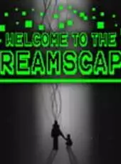 Welcome to the Dreamscape