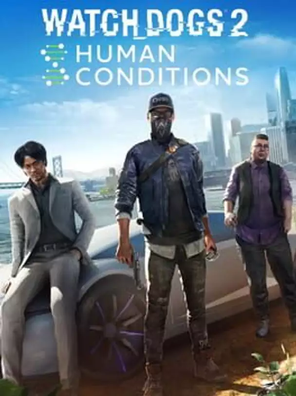 Watch Dogs 2: Human Conditions