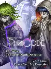 Master Detective Archives: Rain Code - Ch. Vivia: The Near-Death Detective + Ch. Yakou: Thank You, My Detective