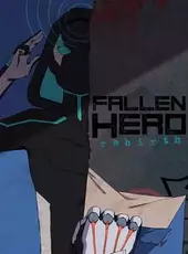 Fallen Hero: Rebirth