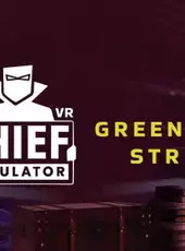 Thief Simulator VR: Greenview Street