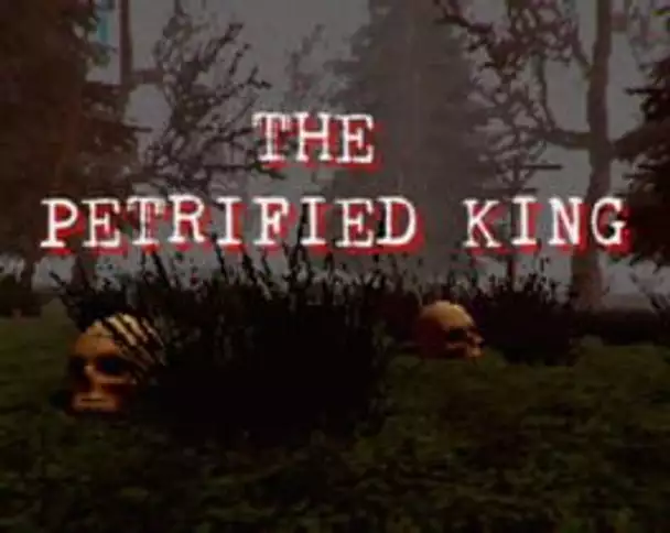 The Petrified King