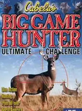 Cabela's Big Game Hunter: Ultimate Challenge