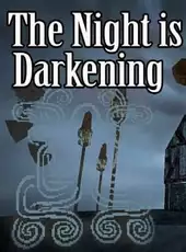 The Night is Darkening