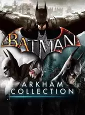 Batman: Arkham Collection