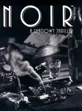 Noir: A Shadowy Thriller