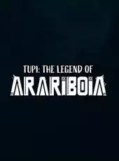 Tupi: The Legend of Arariboia