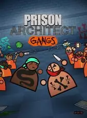 Prison Architect: Gangs