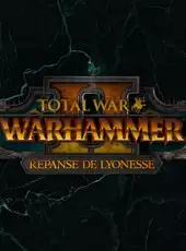 Total War: Warhammer II - Repanse de Lyonesse