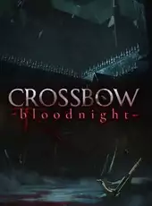 Crossbow: Bloodnight