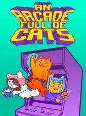 An Arcade Full of Cats