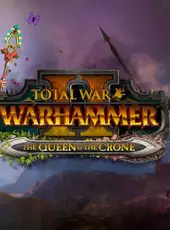 Total War: Warhammer II - The Queen & The Crone